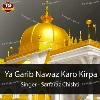 Ya Garib Nawaz Karo Kirpa - Sarfaraz Chishti album cover 