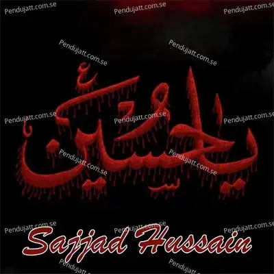 Ya Hussain - Sajjad Hussain album cover 