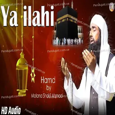 Ya Ilahi - Shakil Ahmad album cover 