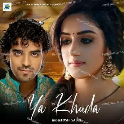 Ya Khuda - Toshi Sabri album cover 