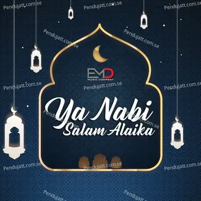 Ya Nabi Salam Alaika - A. R. Reihana album cover 