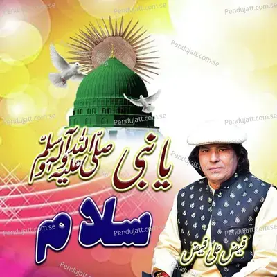 Ya Nabi Salam - Faiz Ali Faiz album cover 