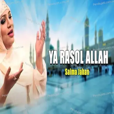 Ya Rasool Allah - Saima Jahan album cover 