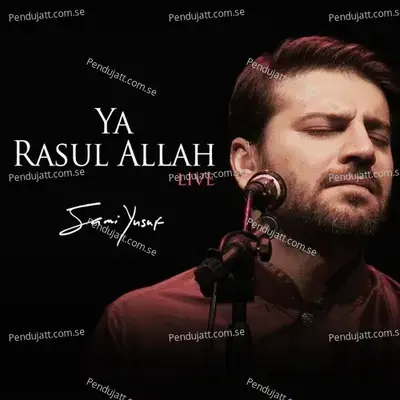 Ya Rasul Allah  Pt  2 mp3 song