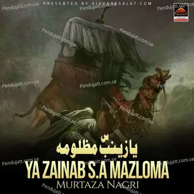 Ya Zainab S a Mazloma - Murtaza Nagri album cover 