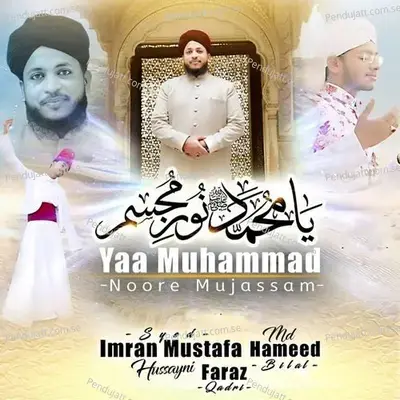 Yaa Muhammad Noore Mujassam - Syed Imran Mustafa album cover 