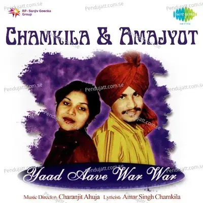 Vadhaiyan Jetha Tainu - Amar Singh Chamkila album cover 