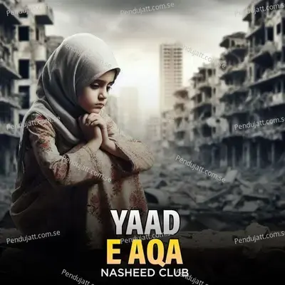 Yaad E Aqa - Nasheed Club album cover 