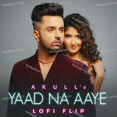 Yaad Na Aaye - Akull album cover 