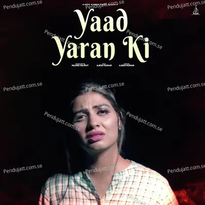 Yaad Yaran Ki - Maanu Rajput album cover 