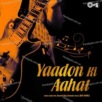 Yaadon Ki Aahat - Anand Raaj Anand cover album