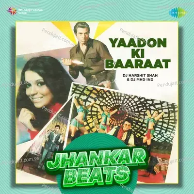 Yaadon Ki Baaraat - Jhankar Beats mp3 song