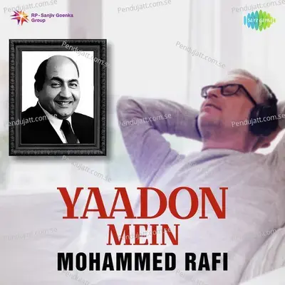 Hum Bekhudi Mein Tum Ko Pukare - Mohammed Rafi album cover 