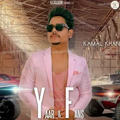 Yaar  Amp  Fans - Kamal Khan album cover 