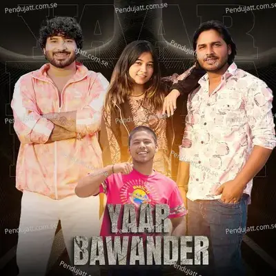 Yaar Bawander - Yogesh Birampur album cover 