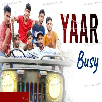 Yaar Busy - Ravi Bishnoi album cover 