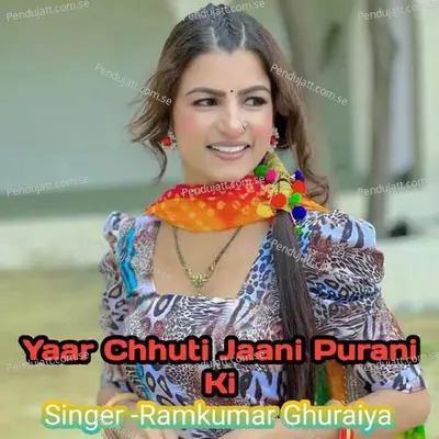 Yaar Chhuti Jaani Purani Ki - Ramkumar Ghuraiya album cover 