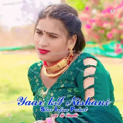 Yaar Ki Nishani - Star Irfan Pahat album cover 