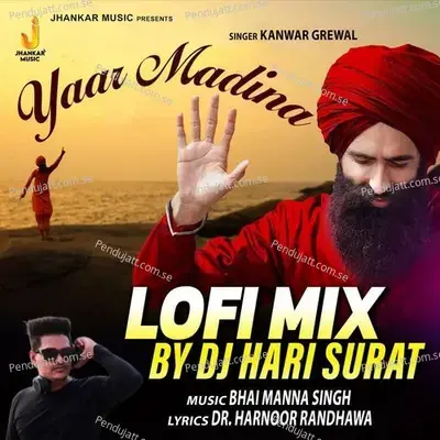 Yaar Madina Lofi Mix - Kanwar Grewal album cover 