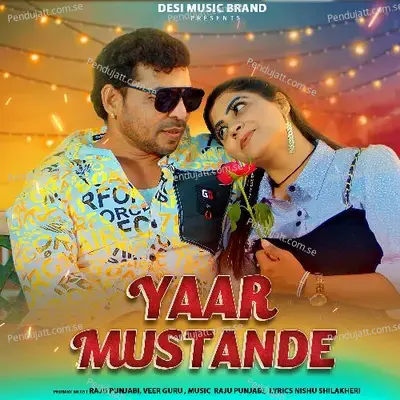 Yaar Mustande - Raju Punjabi album cover 