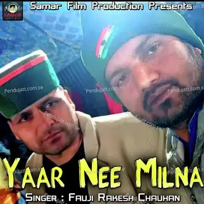 Yaar Nee Milna - Fauji Rakesh Chauhan album cover 