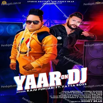 Yaar On Dj - Raju Punjabi album cover 