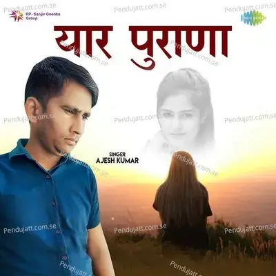 Yaar Purana - Ajesh Kumar album cover 