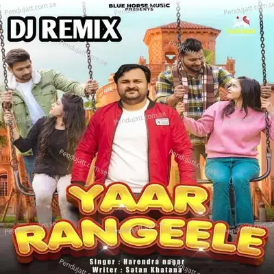 Yaar Rangeele Dj Remix - Satan Khatana