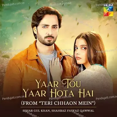 Yaar Tou Yaar Hota Hai - Sehar Gul Khan album cover 