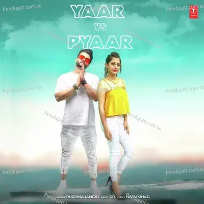 Yaar Vs Pyaar - Ruchika Jangid album cover 