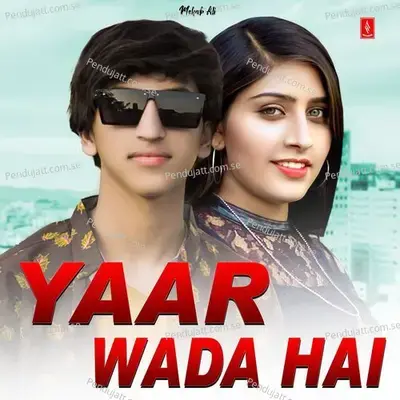 Yaar Wada Hai - Mehtab Ali album cover 