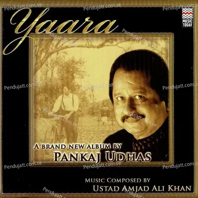 Yaara - Pankaj Udhas cover album