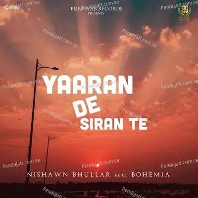 Yaaran De Siran Te - Nishawn Bhullar album cover 