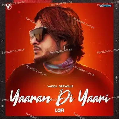 Yaaran Di Yaari Lofi - Vadda Grewal album cover 