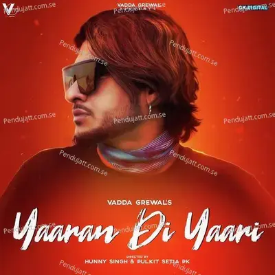 Yaaran Di Yaari - Vadda Grewal album cover 