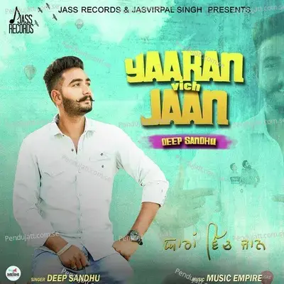 Yaaran Vich Jaan - Deep Sandhu album cover 