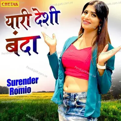 Yaari Deshi Banda - Surender Romio album cover 