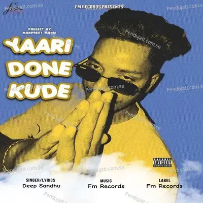 Yaari Done Kude - Deep Sandhu album cover 