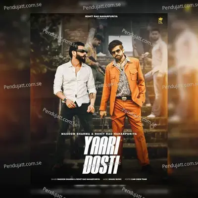 Yaari Dosti - Masoom Sharma
