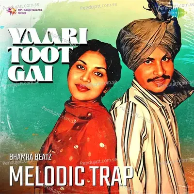 Yaari Toot Gai Melodic Trap - Bhamra Beatz album cover 