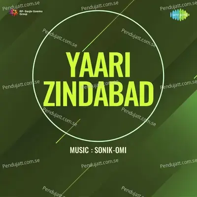 Yaari Zindabad - Sonik-Omi cover album