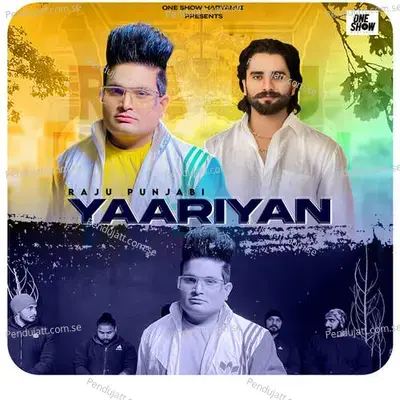 Yaariyan - Raju Punjabi album cover 