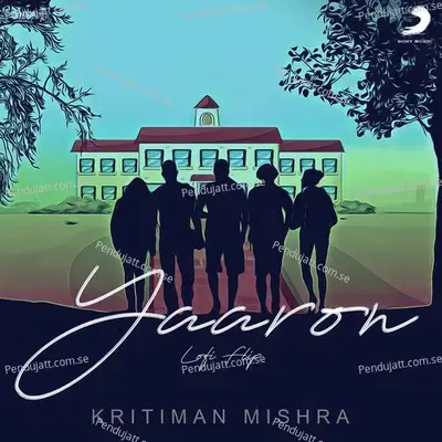 Yaaron  Lofi Flip  - Kritiman Mishra