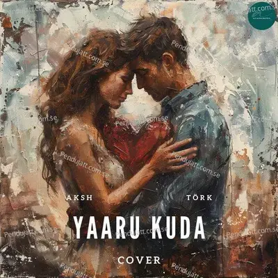 Yaaru Kuda - Aksh album cover 