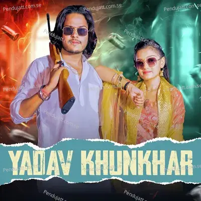 Yadav Khunkhar - Akhilesh Wazidpuria album cover 