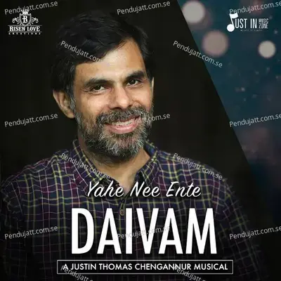 Yahe Nee Ente Daivam - Justin Thomas Chengannur album cover 