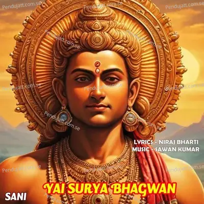 Yai Surya Bhagwan - Sani album cover 