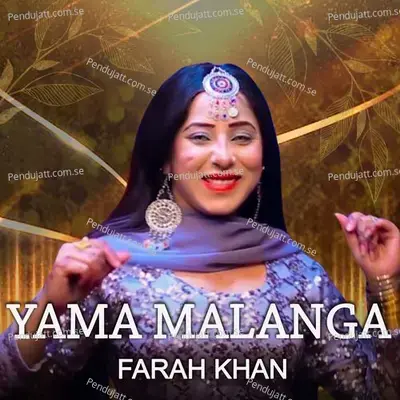 Yama Malanga - Farah Khan album cover 