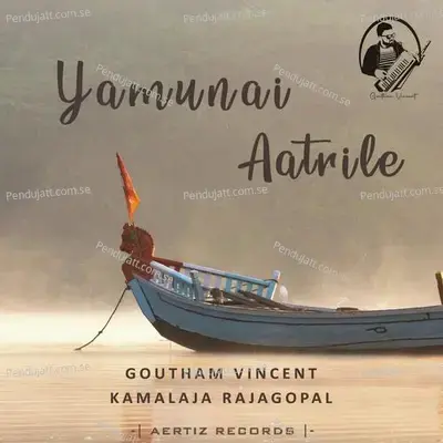 Yamunai Aatrile - Goutham Vincent album cover 