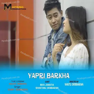 Yapri Barkha - Kokborok Song - Gobin Debbarma album cover 